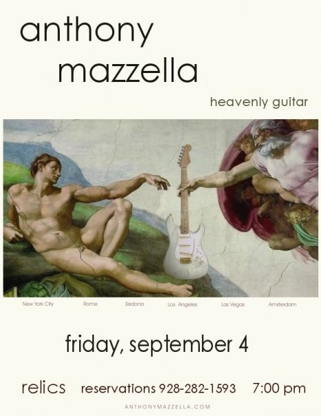 Relics, Sedona AZ, Solo show, 7:00pm reservations 928-282-1593